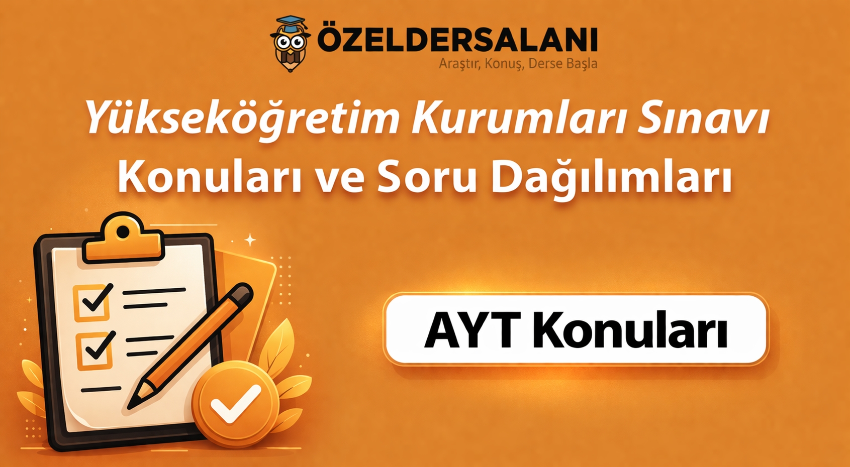 2026 AYT Konuları ve Soru Dağılımları-YKS