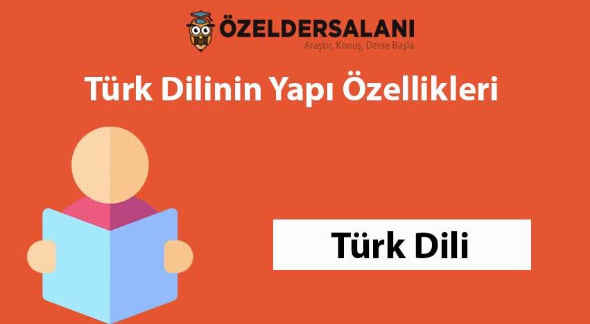 Türk Dilinin Yapı Özellikleri