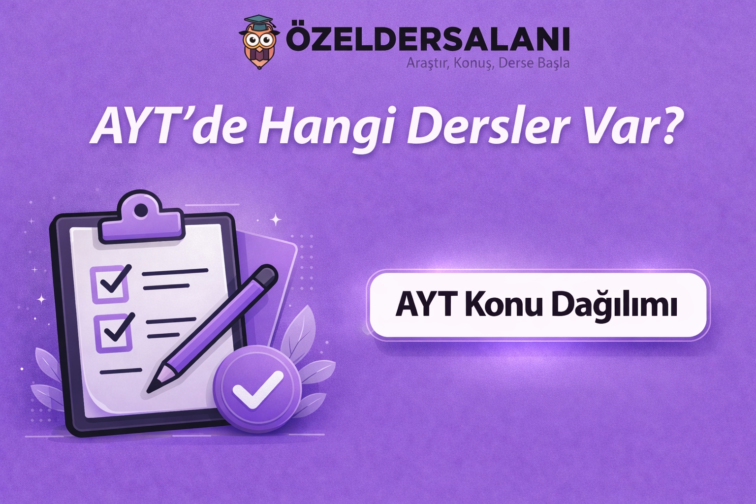 AYT'de Hangi Dersler Var?