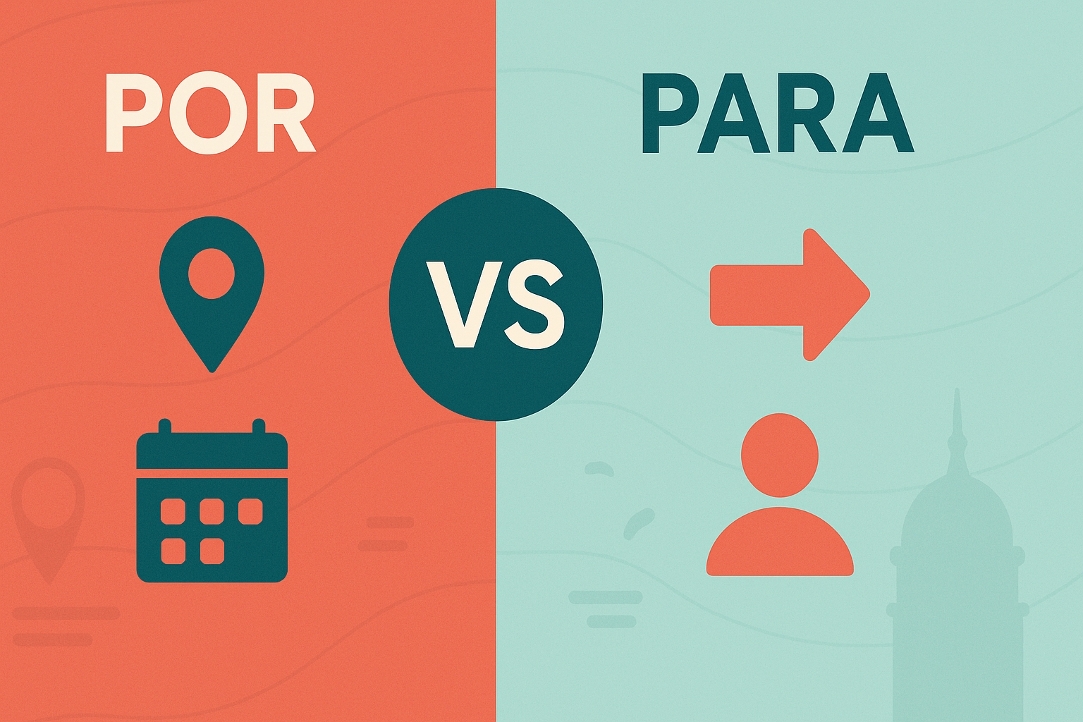 İspanyolca "Por" ve "Para" Kullanımı - Örneklerle Anlatım